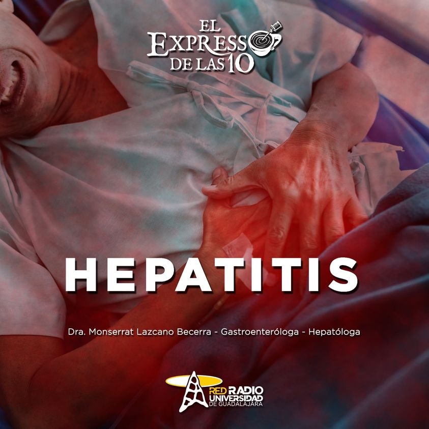 HEPATITIS - El Expresso de las 10  - Ma. 15 Ago 2023