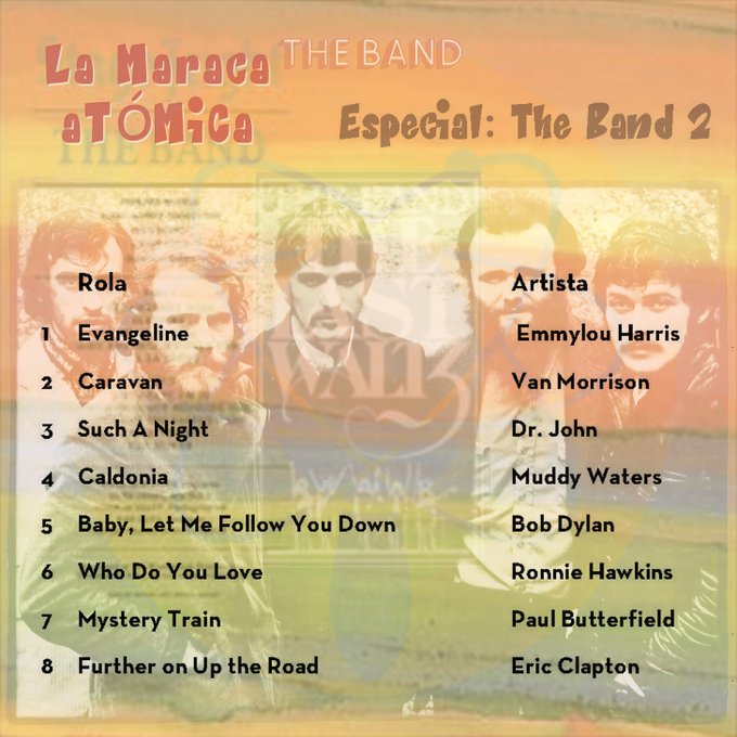 La Maraca Atómica - Ju. 17 Ago 2023 - Especial: The Band 2