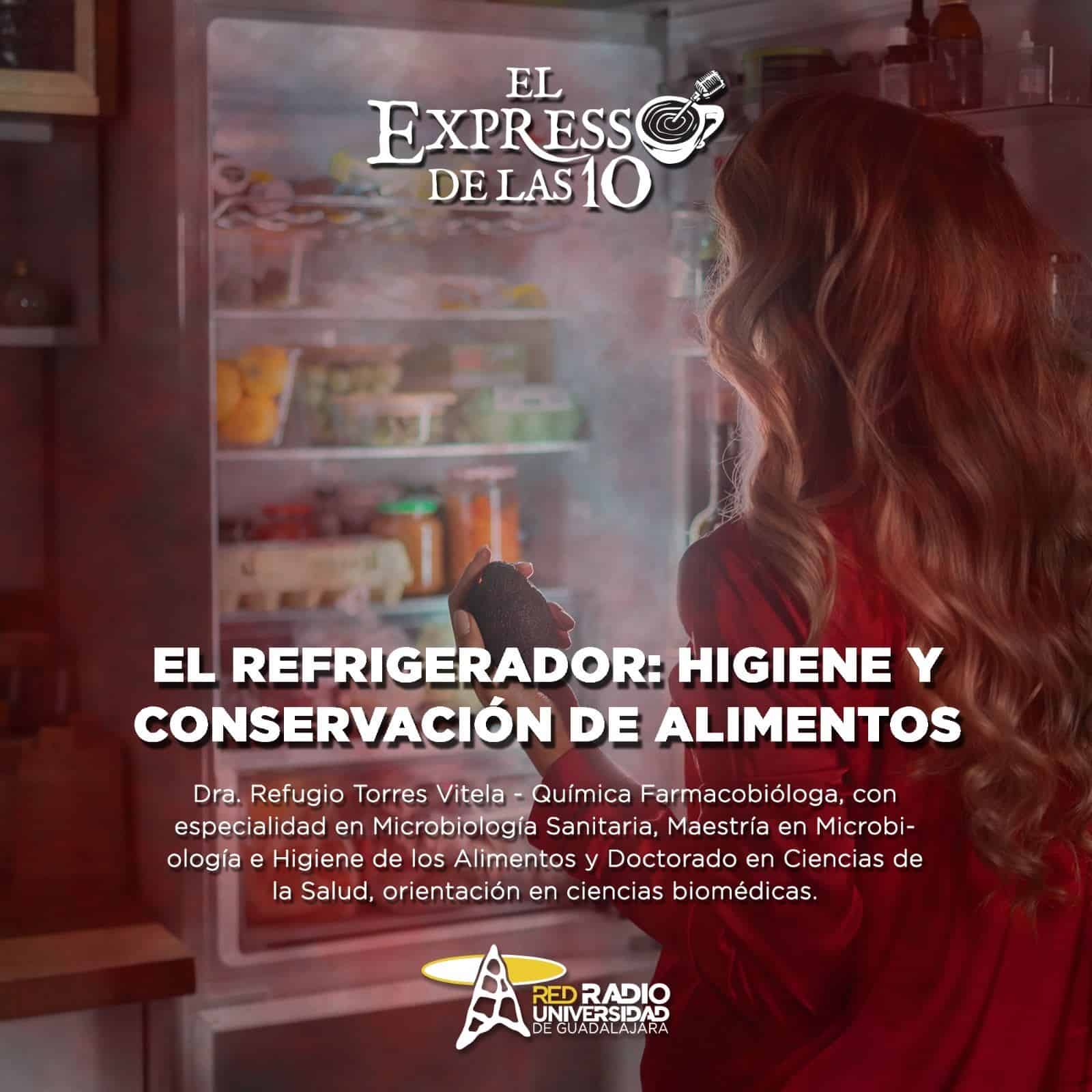 El Refrigerador: Higiene Y Conservación De Alimentos - El Expresso de las 10 -Lu. 21 Ago 2023