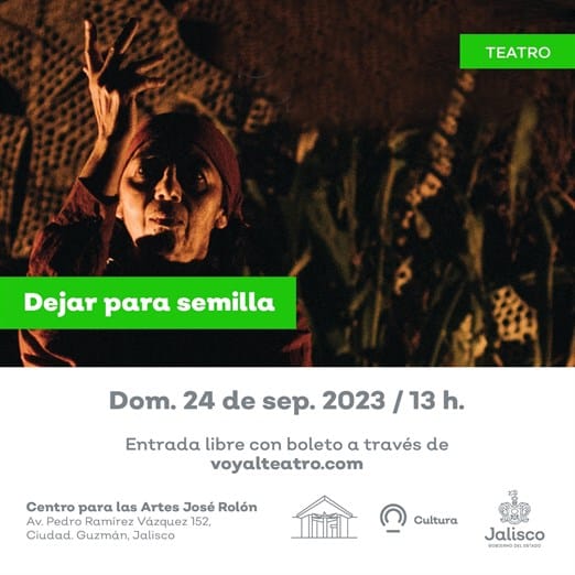 Desde una perspectiva ambiental, presentarán la obra ‘Dejar para semilla’ en Ajijic y Ciudad Guzmán