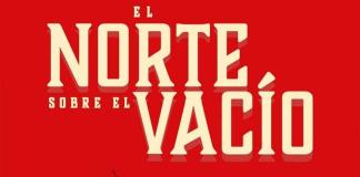 La cinta El norte sobre el vacío representará a México en los Premio Goya en España