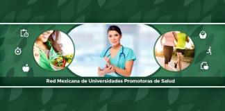 La Red Mexicana de Universidades Promotoras de la Salud busca certificar a universidades que tengan entornos saludables