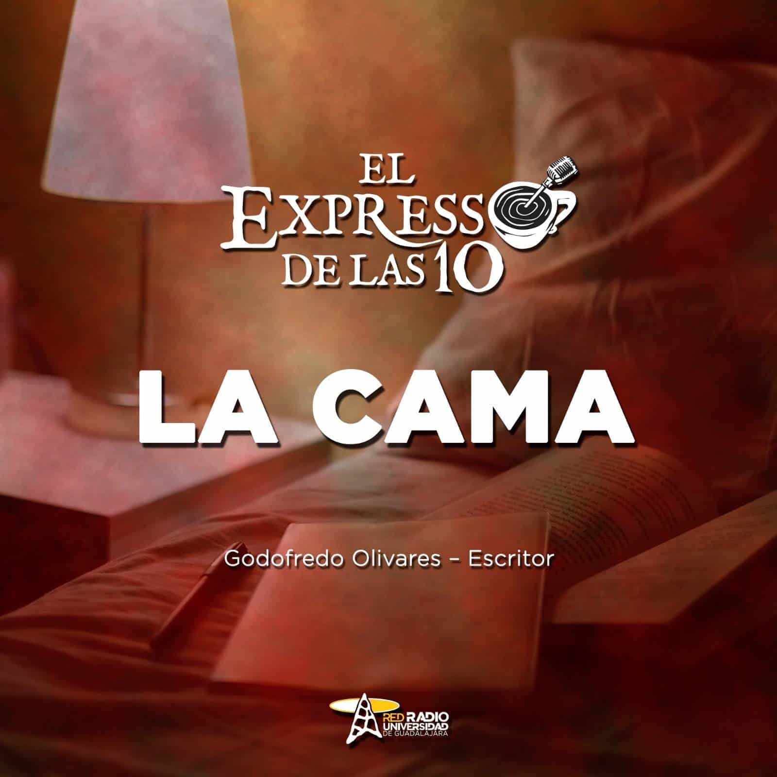 La Cama - El Expresso de las 10 - Ju. 28 Septiembre 2023