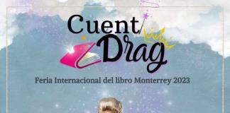 Drag queens protestarán en la Feria del Libro Monterrey para denunciar censura
