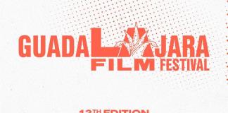GuadaLAjara Film Festival: Una oportunidad para reforzar conexiones culturales a través del cine