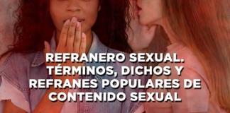 REFRANERO SEXUAL. TÉRMINOS, DICHOS Y REFRANES POPULARES DE CONTENIDO SEXUAL.  - El Expresso de las 10 - Ju. 16 Noviembre 2023