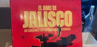 El libro El Amo de Jalisco; un gobierno con estructura criminal del periodista Ricardo Ravelo será presentado en Guadalajara y Puerto Vallarta