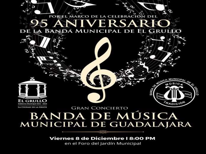 La Banda de Música Municipal de El Grullo celebra su 95 Aniversario.