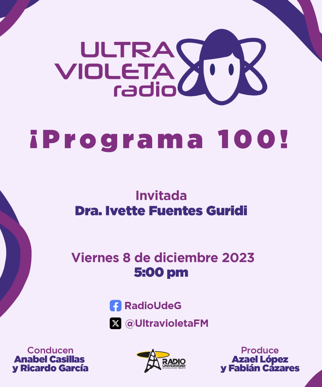 Ultra Violeta Radio - Vi. 08 Dic 2023 - Programa 100, Invitada: Dra. Ivette Fuentes Guridi Ultra Violeta Radio - Vi. 08 Dic 2023 - Programa 100, Invitada: Dra. Ivette Fuentes Guridi