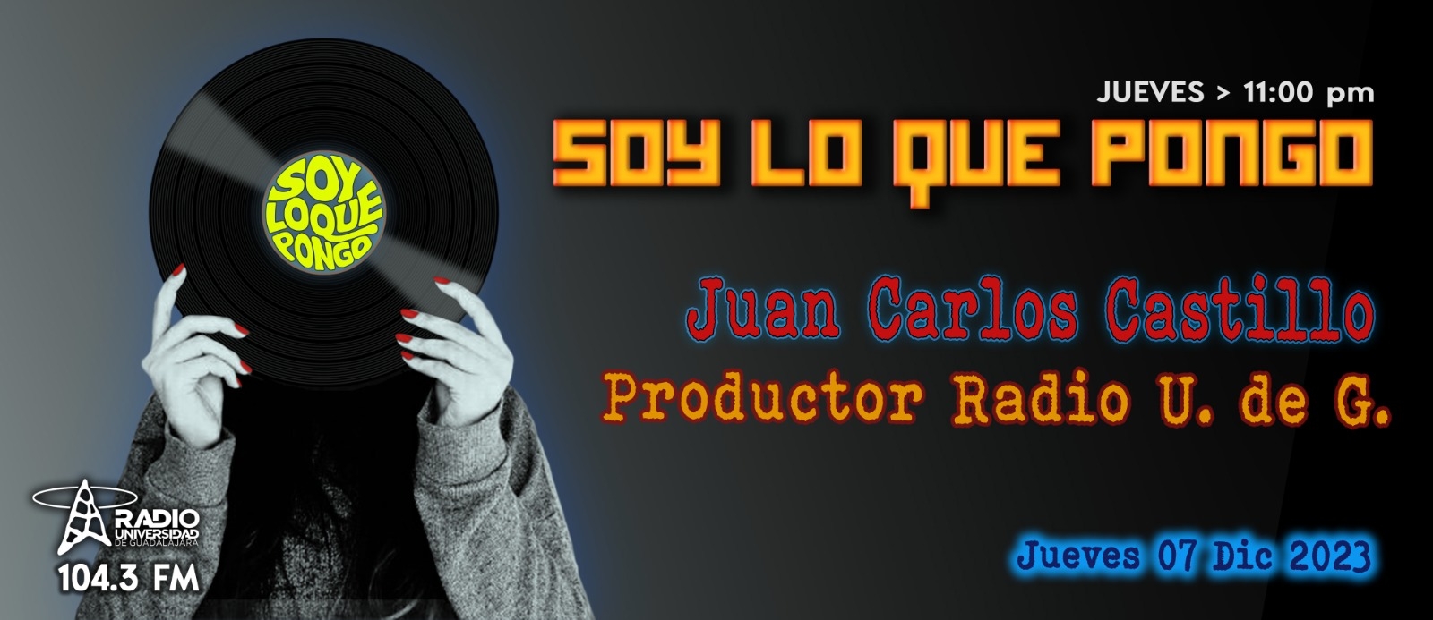 Soy Lo Que Pongo - Ju. 07 diciembre 2023