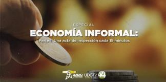 Economía informal: refugio de la sociedad marginadaParte I: Un acta de inspección cada 15 minutos