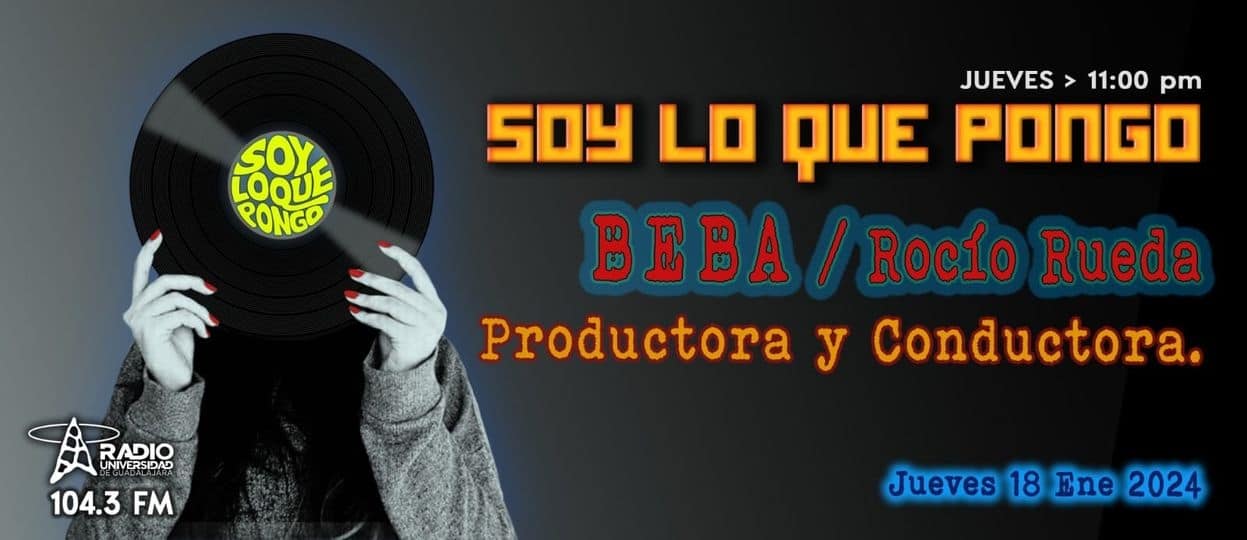 Soy lo que Pongo - Ju. 18 Ene 2024 - Beba Rueda Soy lo que Pongo - Ju. 18 Ene 2024 - Beba Rueda