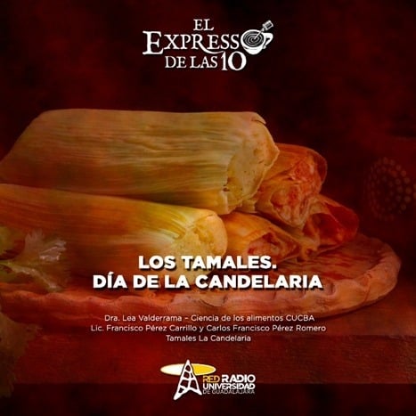 LOS TAMALES. DÍA DE LA CANDELARIA - El Expresso de las 10 - Vi. 02 Feb 2024