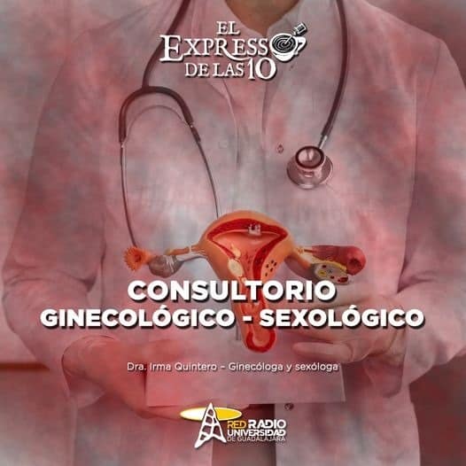 CONSULTORIO GINECOLOGICO Y SEXOLOGICO - El Expresso de las 10 - Ju. 08 Feb 2024
