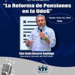 El Checador - Sa. 10 Feb 2024 - Le Reforma de Pensiones en la UdeG
