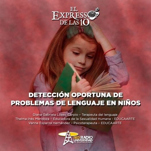 DETECCIÓN OPORTUNA DE PROBLEMAS DEL LENGUAJE - El Expresso de las 10 - Ma. 13 Feb 2024