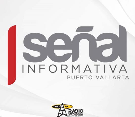 Señal Informativa Puerto Vallarta - 07 de Mayo del 2025
