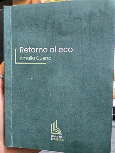 Con la lectura de sus cuentos, presentan la antología ‘Retorno al Eco’ de Amalia Guerra