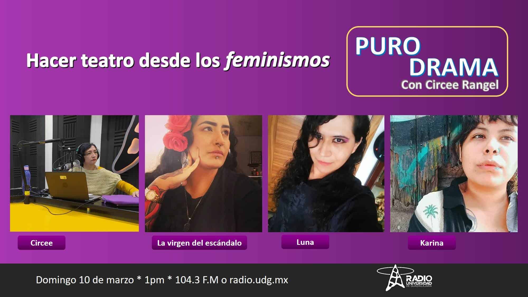 Puro Drama - Do. 10 Mar 2024 - Hacer teatro desde los feminismos