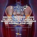 Rehabilitación en casos de fractura de cadera e intervención en problemas de hombro. CIAM 2024 - El Expresso de las 10 - Mar. 16 Abril 2024