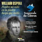 William Ospina. Temporada de Libros 17 abril 2024