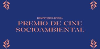 FICG da conocer su selección para el Premio de Cine Socioambiental