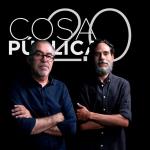 CosaPública2.0 con Rubén Martín y Jesús Estrada - 7 de Mayo de 2024