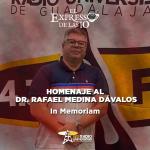 Homenaje al Dr. Rafael Medina Dávalos - El Expresso de las 10 - Ma. 07 Mayo 2024