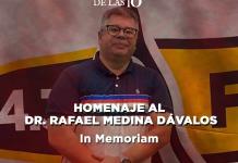 Homenaje al Dr. Rafael Medina Dávalos - El Expresso de las 10 - Ma. 07 Mayo 2024