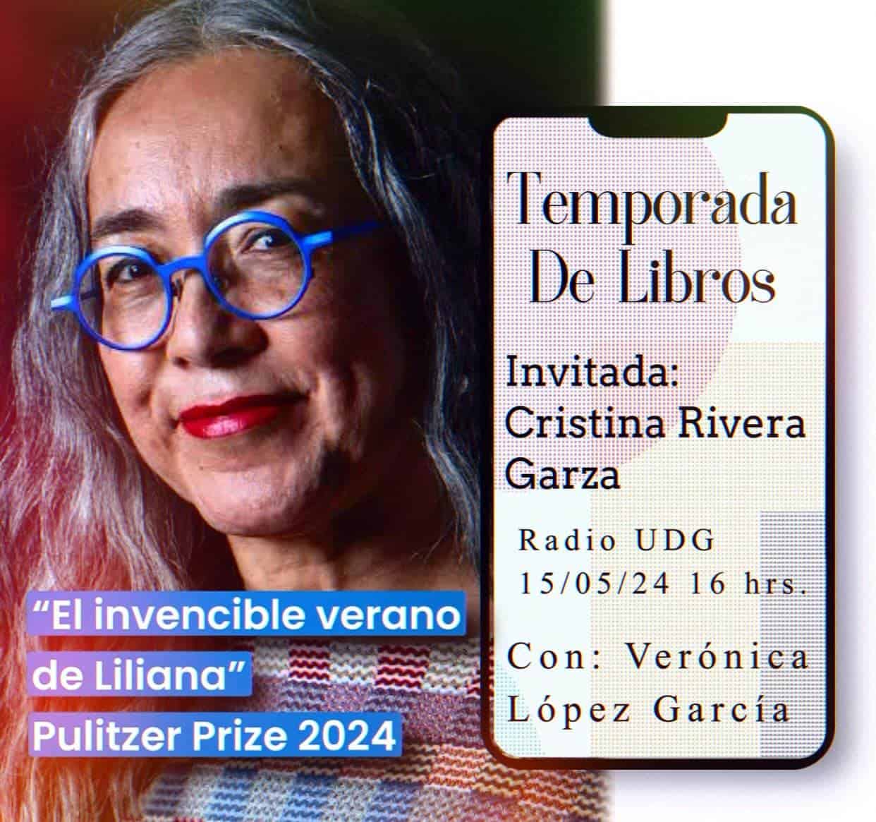 Cristina Rivera Garza. El invencible verano de Liliana. Temporada de libros 15 mayo 2024