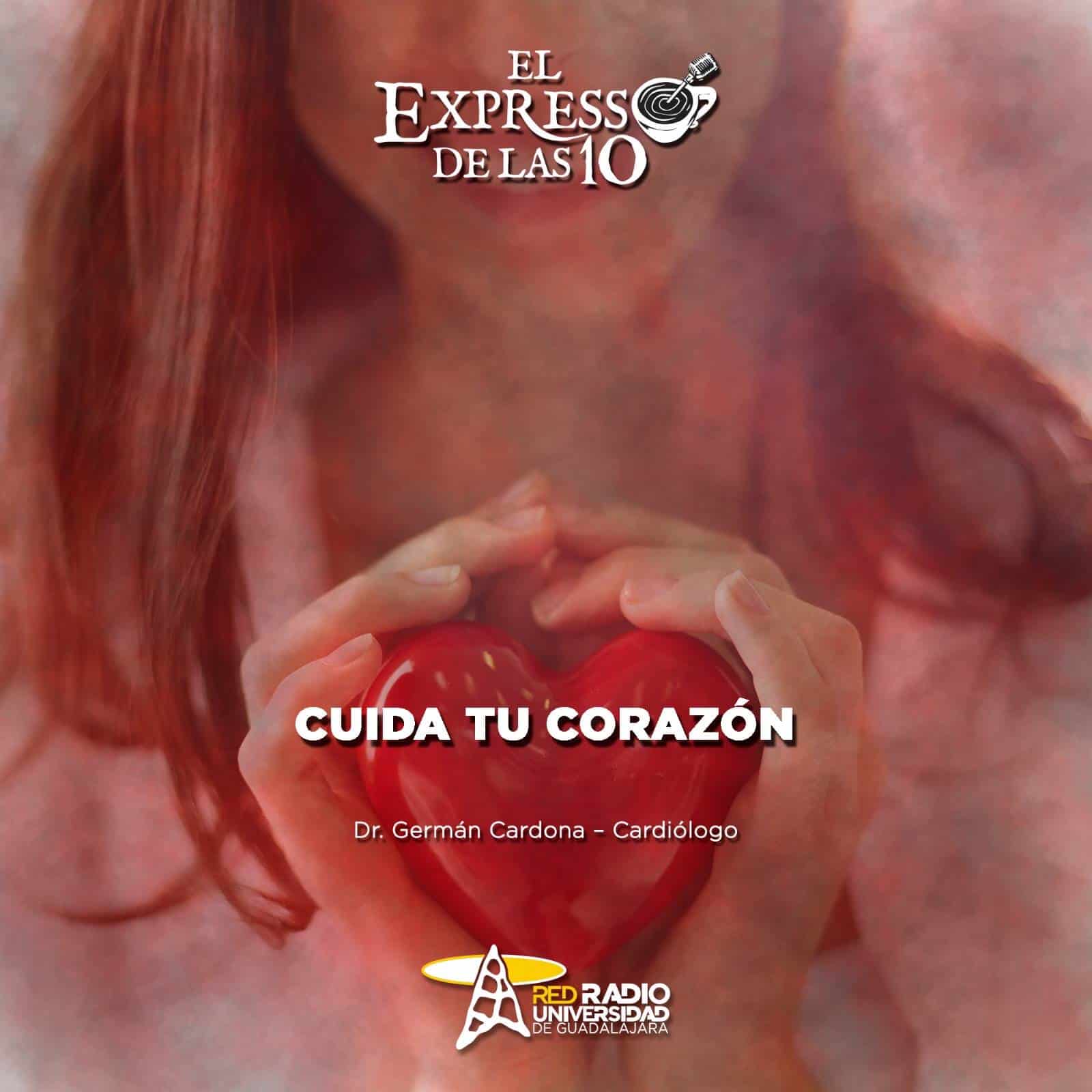 Cuida tu corazón - El Expresso de las 10 - Ma. 28 Mayo 2024