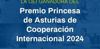 El Princesa de Asturias premia la labor de la Organización de Estados Iberoamericanos