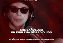 Che Bañuelos un emblema de Radio UDG - El Expresso de las 10 - Ju. 30 Mayo 2024