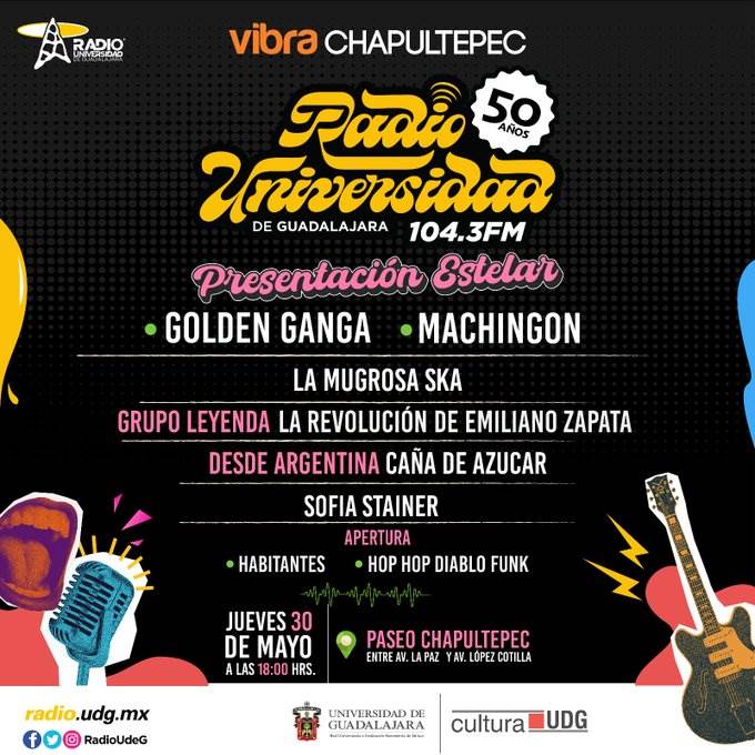 Vibra Chapultepec en los #50AñosRadioUdeG - Ju. 30 May 2024 - de 6:00 a 8:00 pm Inicio!!