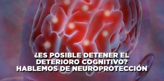 ¿Es posible detener el deterioro cognitivo?  Hablemos de Neuroprotección - El Expresso de las 10 - Lu. 03 Junio 2024