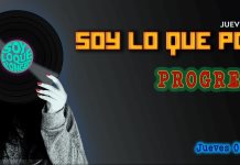 Soy lo que Pongo - Ju. 06 Jun 2024 - PROGRESIVE Music