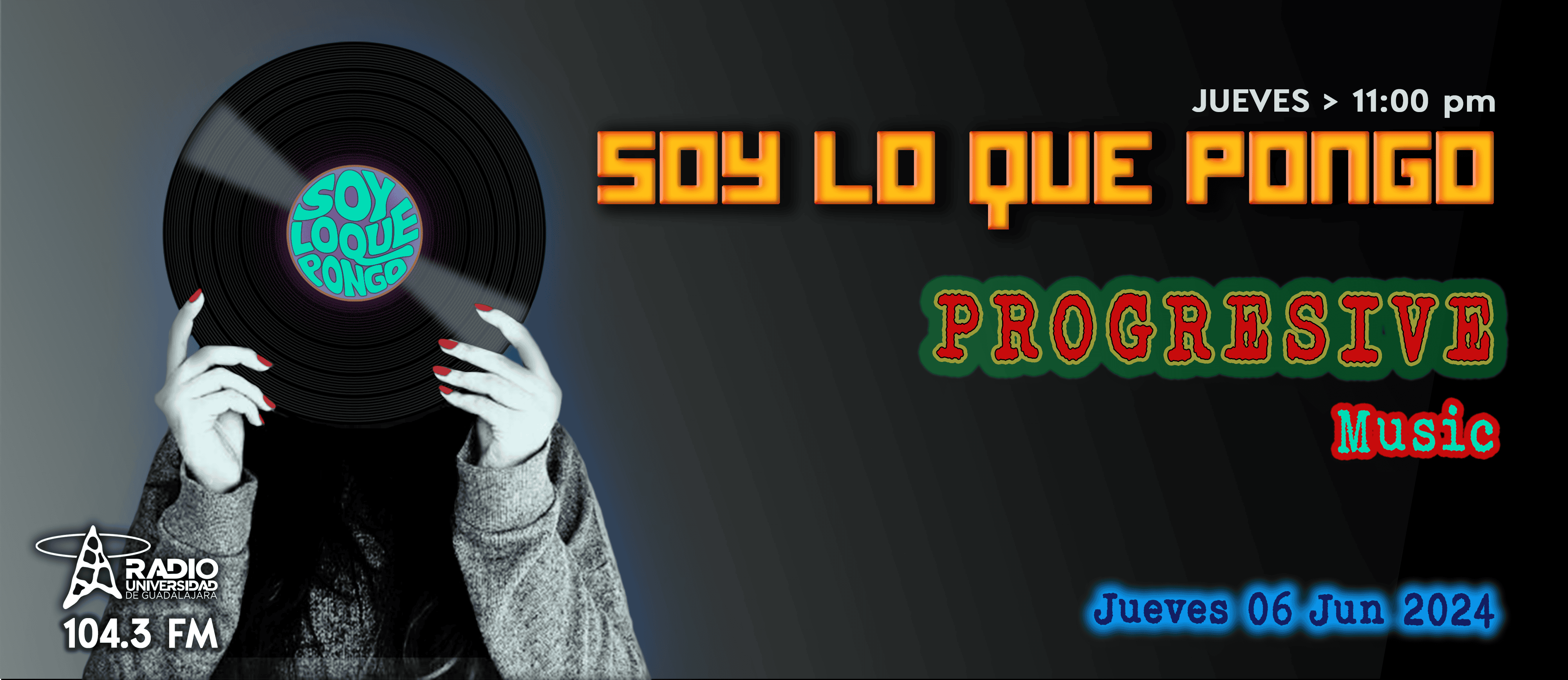 Soy lo que Pongo - Ju. 06 Jun 2024 - PROGRESIVE Music