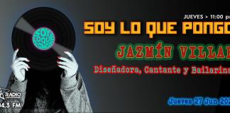 Soy lo que Pongo - Ju. 27 Jun 2024 - Con Jazmín Villar