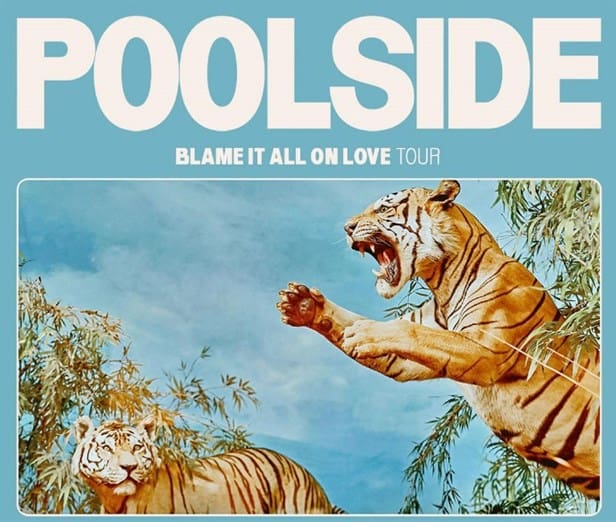 La agrupación Poolside presentará su álbum “Blame It All On Love” en Guadalajara