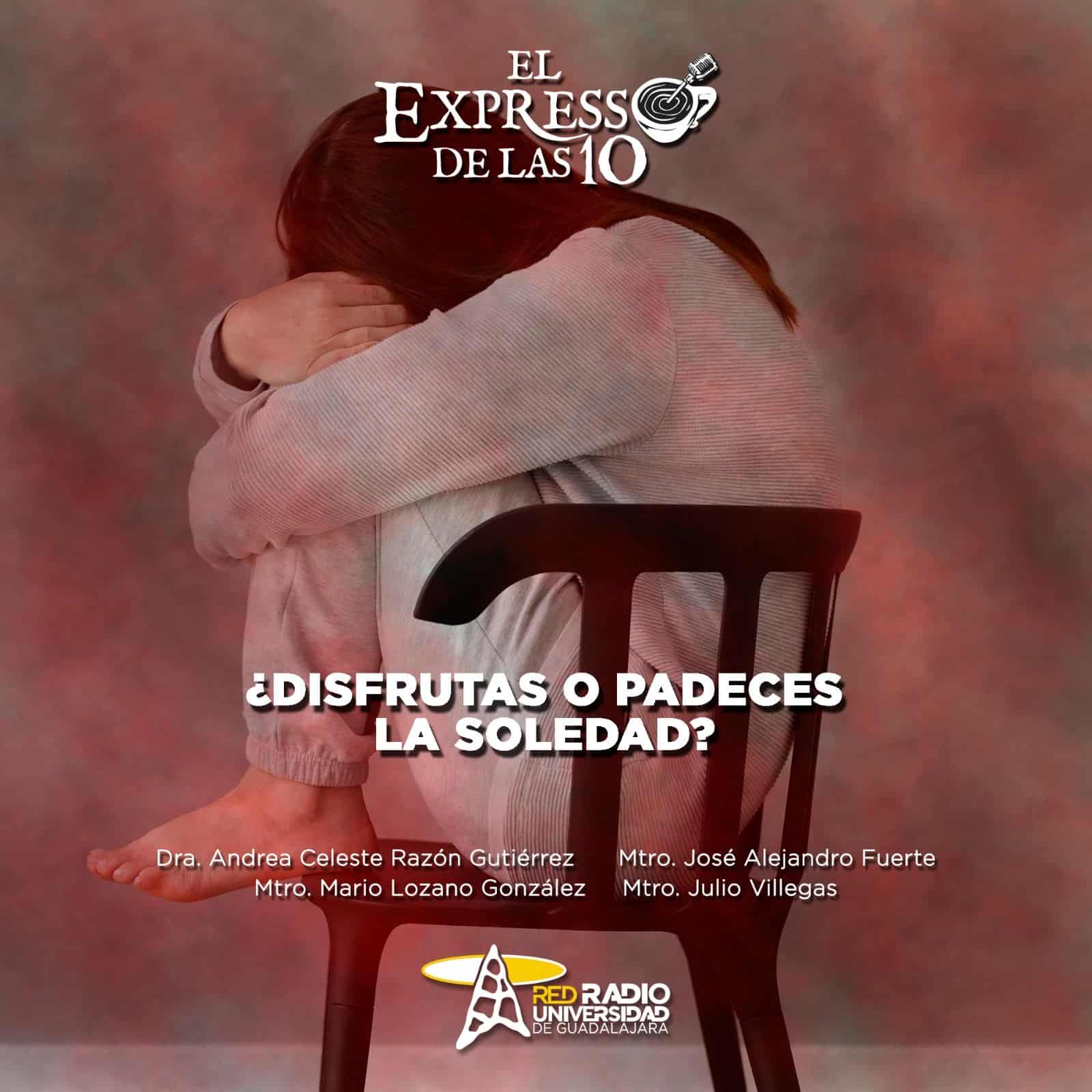 ¿Disfrutas o padeces la soledad? - El Expresso de las 10 - Lu. 08 Julio 2024