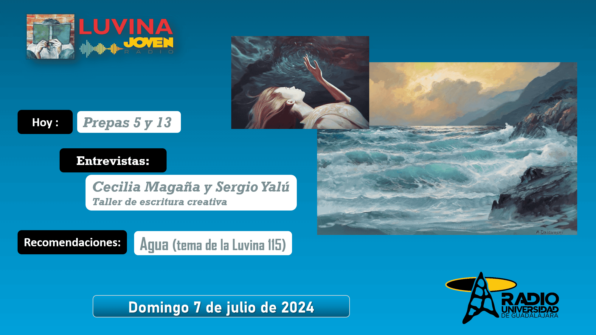 Radiocuento en vivo, Luvina 114. Cecilia Magaña y Sergio Yalú con Caja de herramientas. El agua en la literatura. Luvina Joven Radio 7 julio 2024