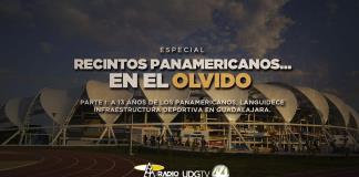 Recintos panamericanos... en el olvido a 13 años de los Panamericanos, languidece infraestructura deportiva en Guadalajara