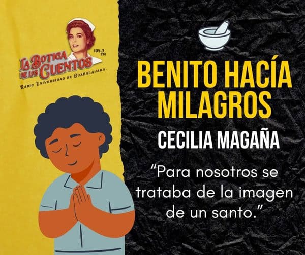 La Botica de los Cuentos - Mi. 07 Ago 2024 - Benito hacía Milagros