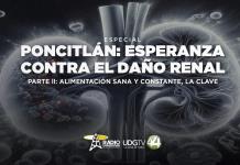 Poncitlán: Esperanza contra el daño renal | Parte II: Alimentación sana y constante, la clave