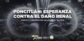 Poncitlán: Esperanza contra el daño renal | Parte V: Centros de salud en el olvido