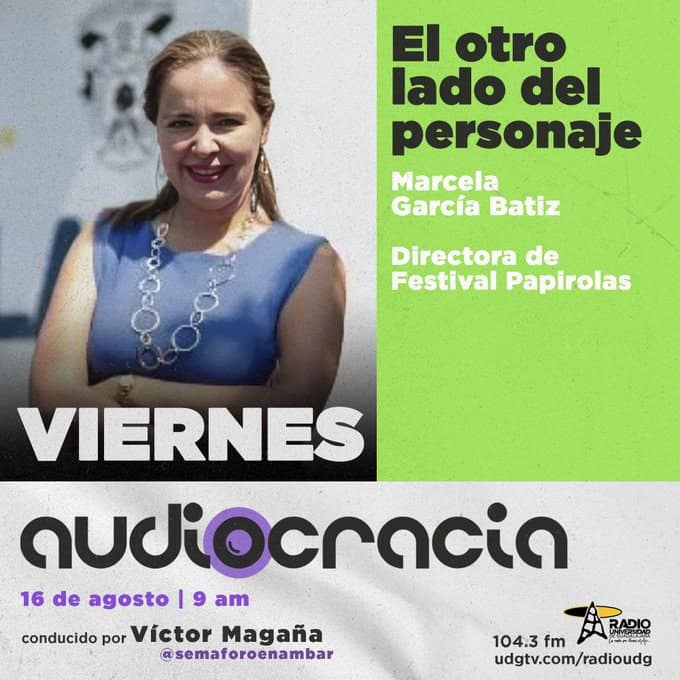 Audiocracia - Vi. 16 Ago 2024 - con Marcela García Bátiz