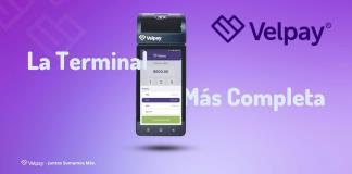 Velpay: La empresa que está revolucionando el mercado de las terminales bancarias en México