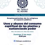 Del Templo al Ágora - Domingo 12 de Mayo del 2024 - T4-E9 Usos y abusos del consumo espiritual de las plantas y sustancias de poder