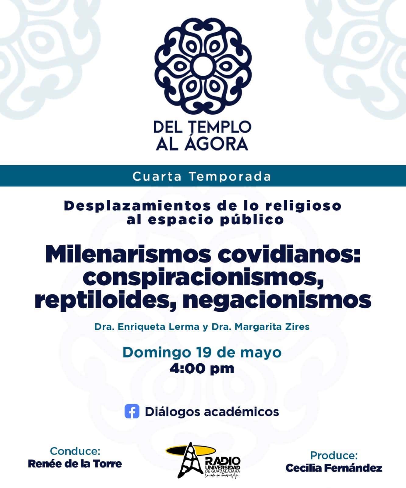 Del Templo al Ágora - Domingo 19 de Mayo 2024 - T4-E10 Milenarismos covidianos: conspiracionismos, reptiloides, negacionismos