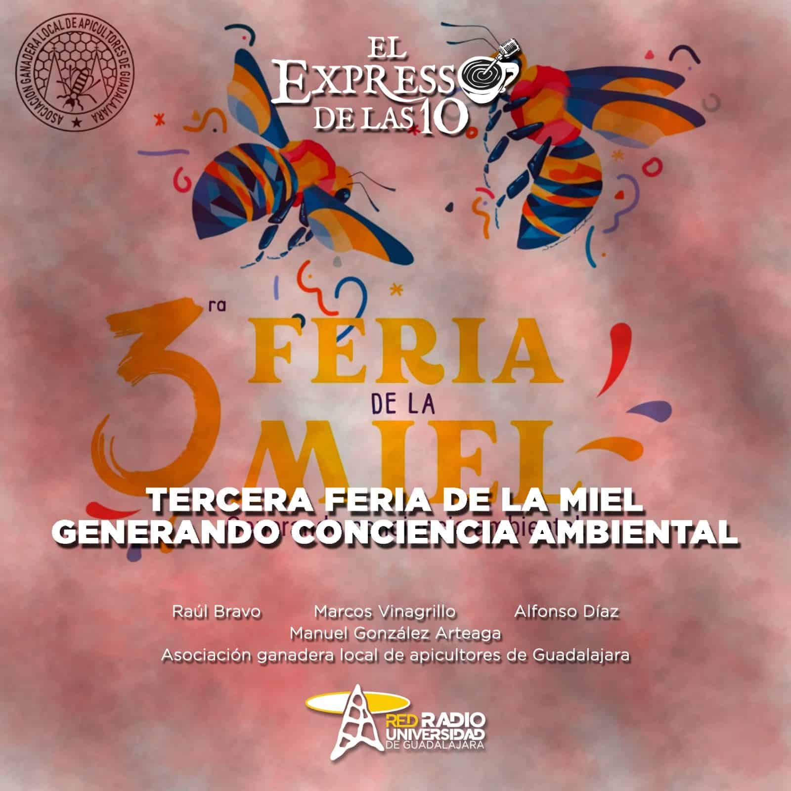 Tercera Feria de la Miel: Generando Conciencia Ambiental - El Expresso de las 10 - Mi. 21 Agosto 2024